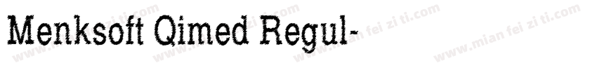 Menksoft Qimed Regul字体转换